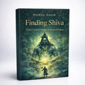 Finding Shiva: From Cosmic Origins to the Inner Witness